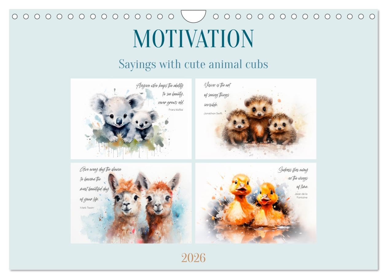 MOTIVATION Sayings with cute animal cubs (Wall Calendar 2026 DIN A4 landscape), CALVENDO 12 Month Wall Calendar: Cheerful wildlife in acrylics Psychology