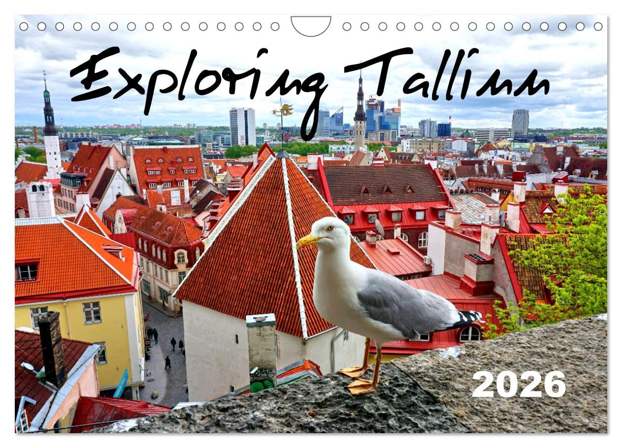 Exploring Tallinn (Wall Calendar 2026 DIN A4 landscape), CALVENDO 12 Month Wall Calendar: Sights of the capital of Estonia Books
