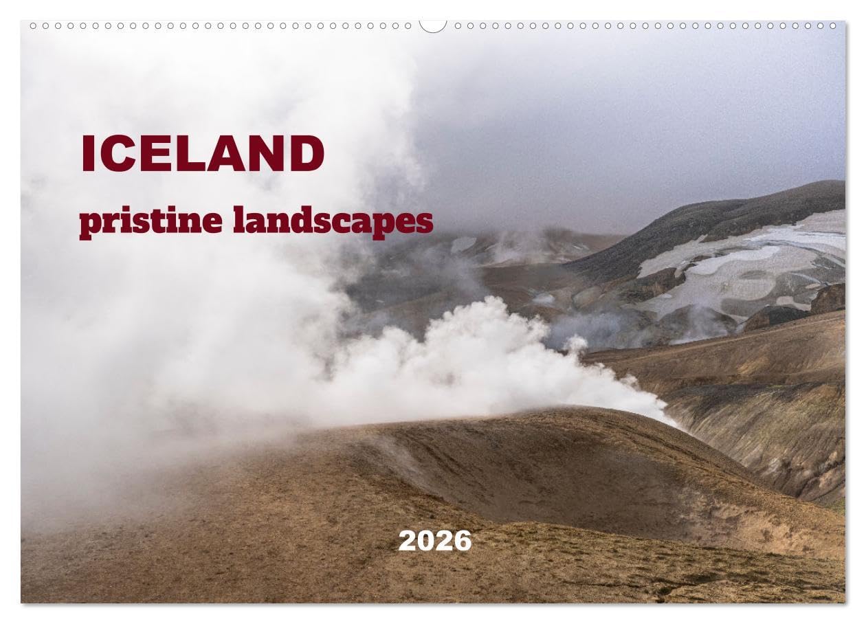 ICELAND pristine landscapes (Wall Calendar 2026 DIN A2 landscape), CALVENDO 12 Month Wall Calendar: Iceland made of waterfalls, glaciers and hot springs. Photography