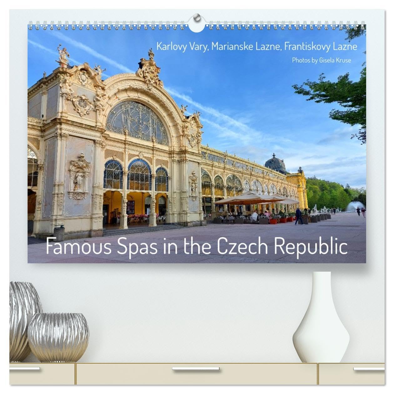 Famous Spas in the Czech Republic (High Quality Premium Wall Calendar 2026 DIN A2 landscape),CALVENDO 12 Month Wall Calendar: Enchanting spas in the West Bohemian spa triangle Lifestyle