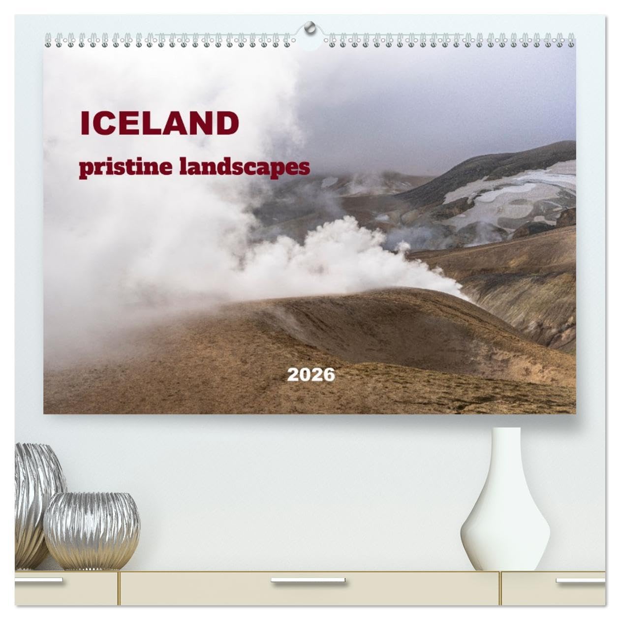 ICELAND pristine landscapes (High Quality Premium Wall Calendar 2026 DIN A2 landscape),CALVENDO 12 Month Wall Calendar: Iceland made of waterfalls, glaciers and hot springs. Photography
