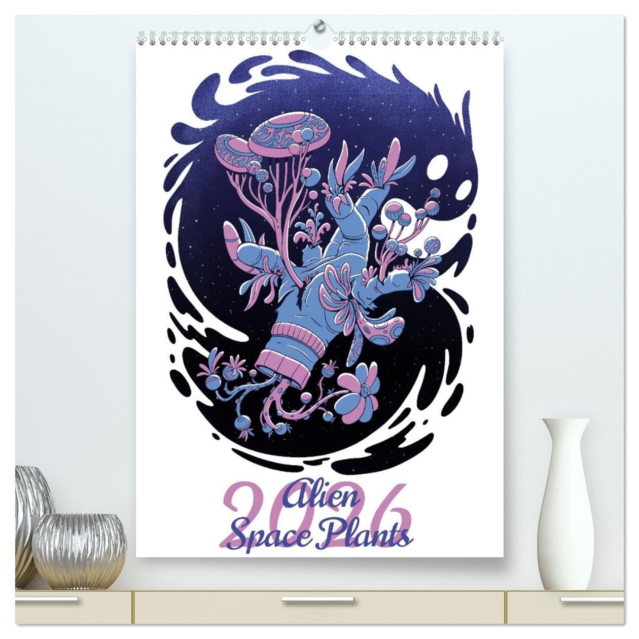 Alien Space Plants (High Quality Premium Wall Calendar 2026 DIN A2 portrait),CALVENDO 12 Month Wall Calendar: Mythical Space Plant Monsters. Film, Art & Culture