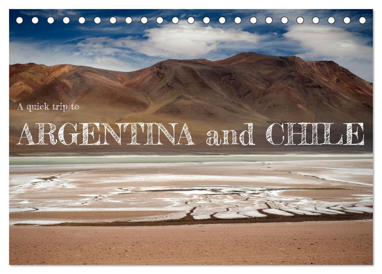 A quick trip to Argentina and Chile (Desk Calendar 2026 DIN A5 landscape), CALVENDO 12 Month DeskCalendar: Most iconic places in Argentina and Chile Leisure, Home & Garden