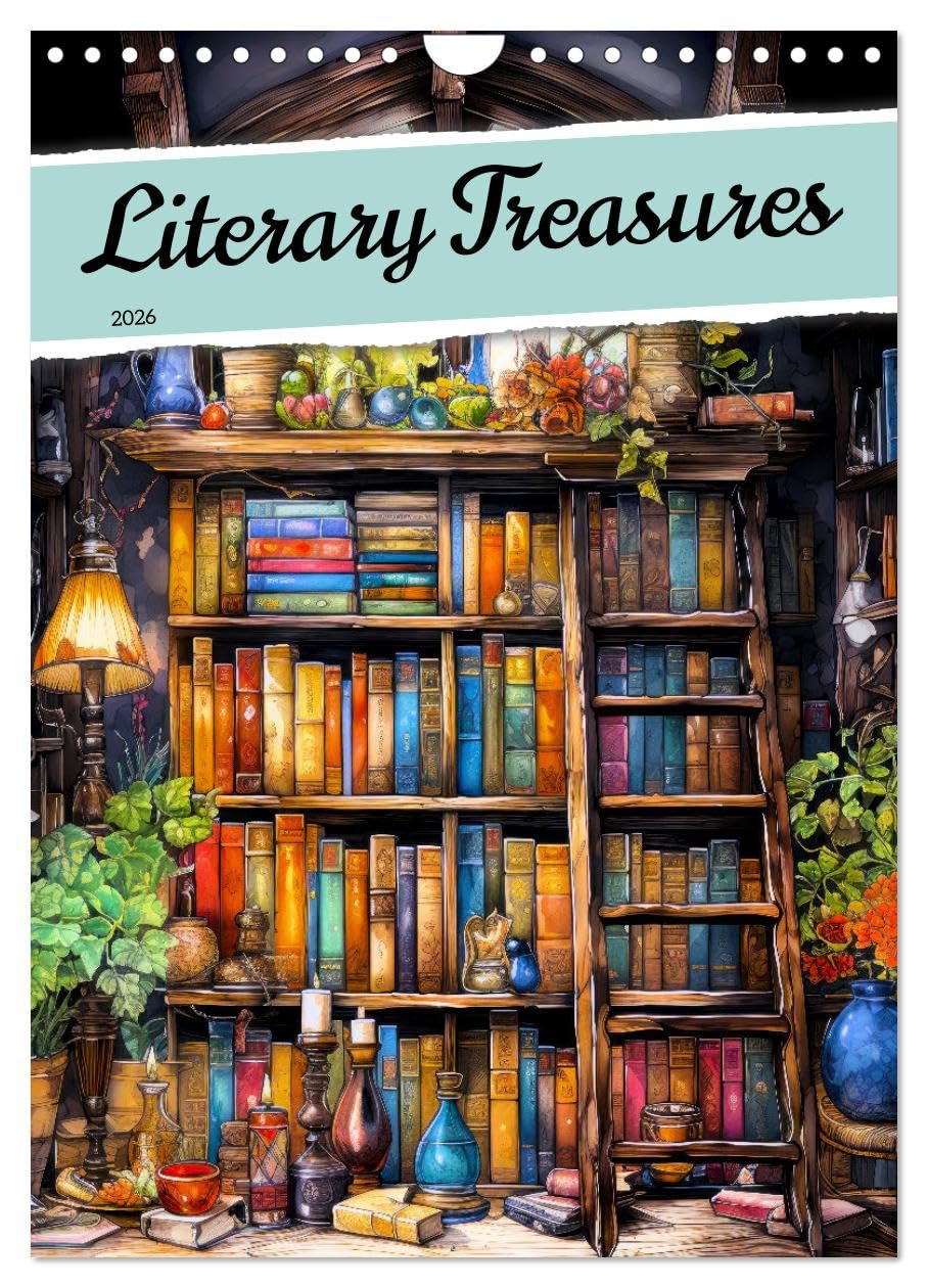Literary Treasures (Wall Calendar 2026 DIN A4 portrait), CALVENDO 12 Month Wall Calendar: Discover a year of enchanting Literary Treasures, where ... and timeless stories come to life. Contemporary literature Books