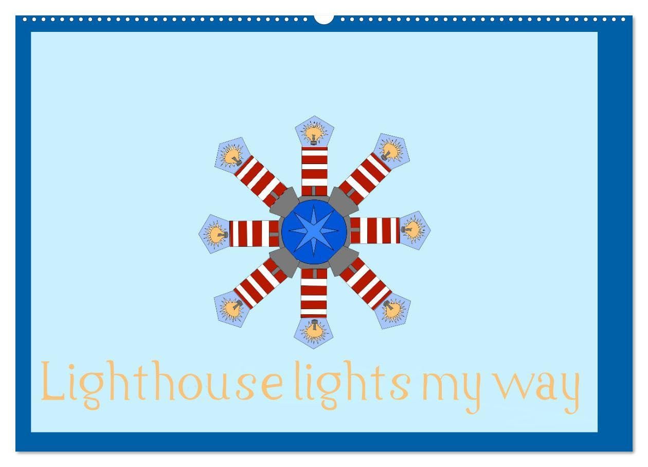 Lighthouse lights my way (Wall Calendar 2026 DIN A2 landscape), CALVENDO 12 Month Wall Calendar: Lighthouse show me the way I should go Books