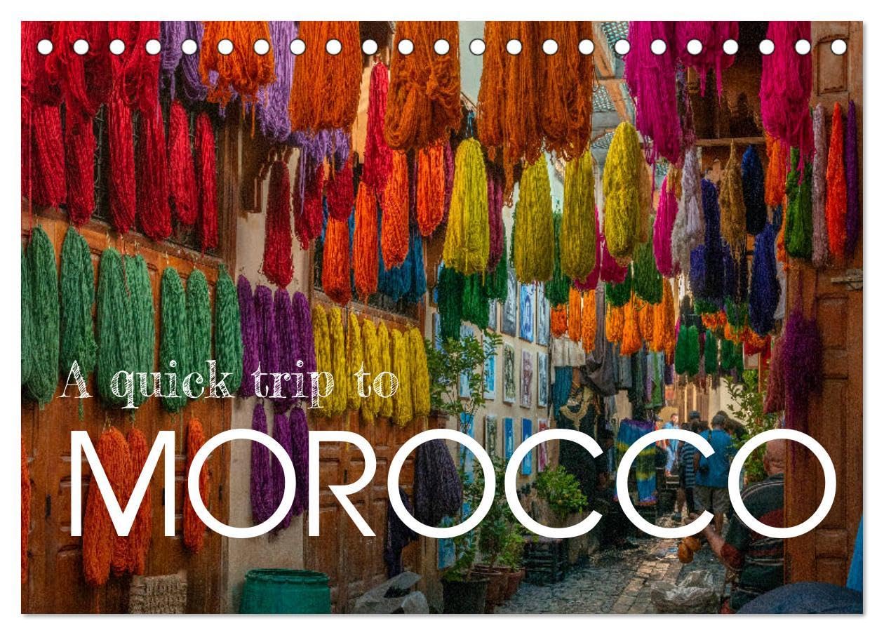 A quick trip to Morocco (Desk Calendar 2026 DIN A5 landscape), CALVENDO 12 Month DeskCalendar: Morocco must see Social Sciences