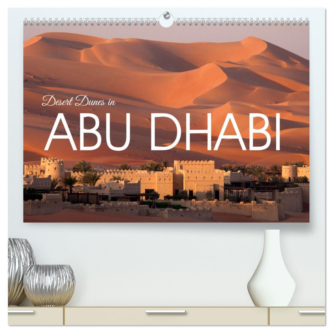 Desert dunes in Abu Dhabi (High Quality Premium Wall Calendar 2026 DIN A2 landscape),CALVENDO 12 Month Wall Calendar: Shadows in the desert Business & Technology