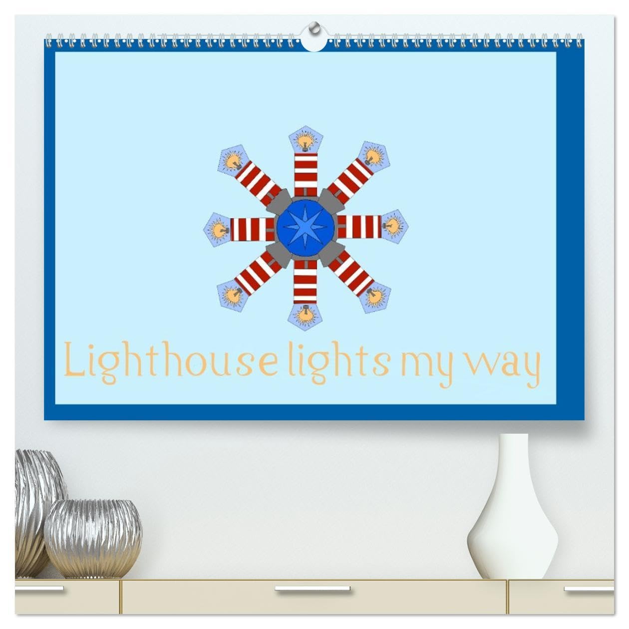 Lighthouse lights my way (High Quality Premium Wall Calendar 2026 DIN A2 landscape),CALVENDO 12 Month Wall Calendar: Lighthouse show me the way I should go Books