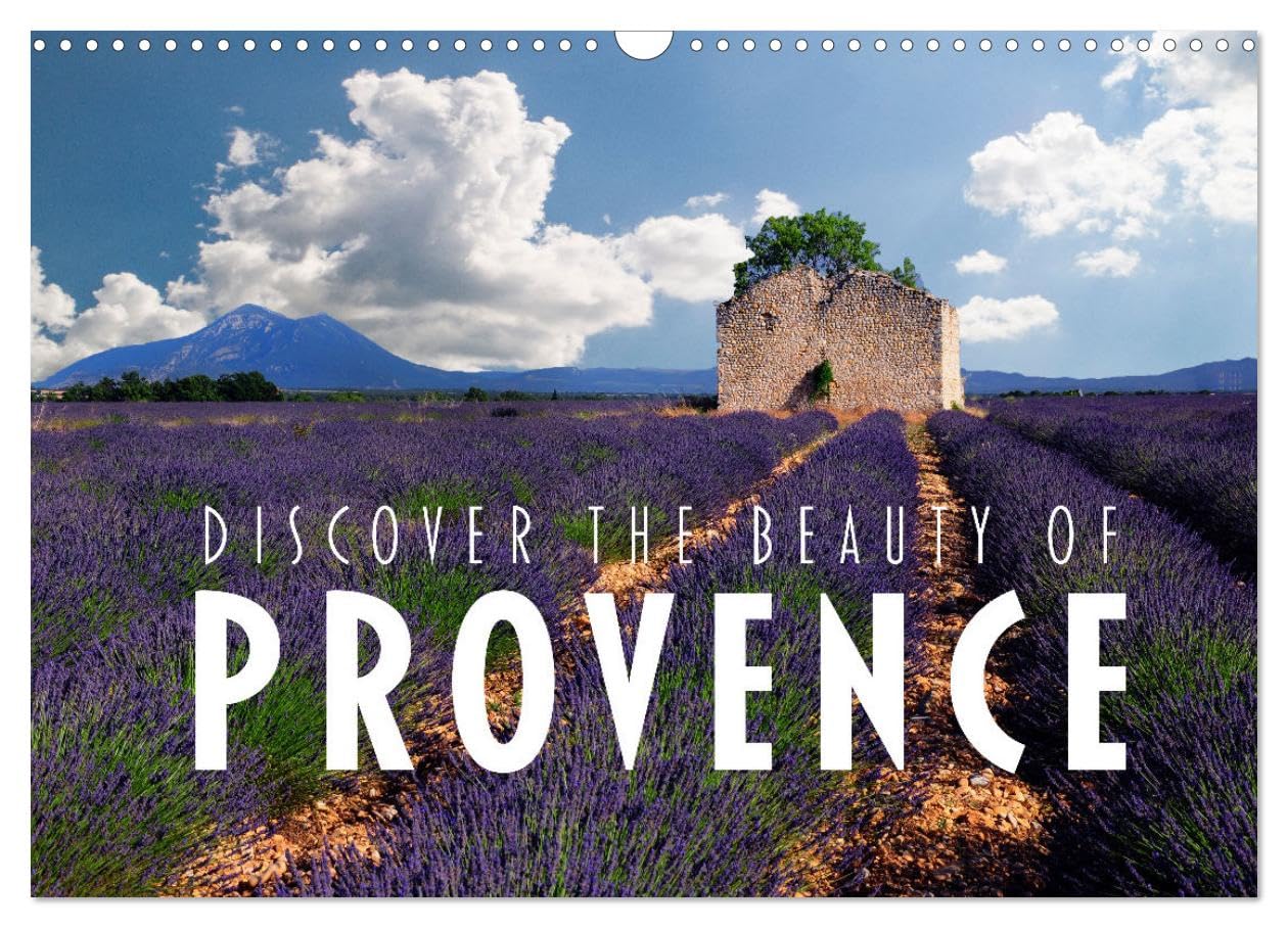 Discover the Beauty of Provence (Wall Calendar 2026 DIN A3 landscape), CALVENDO 12 Month Wall Calendar: The pictures of this calendar are an invitation to an amazing trip to Provence. Books