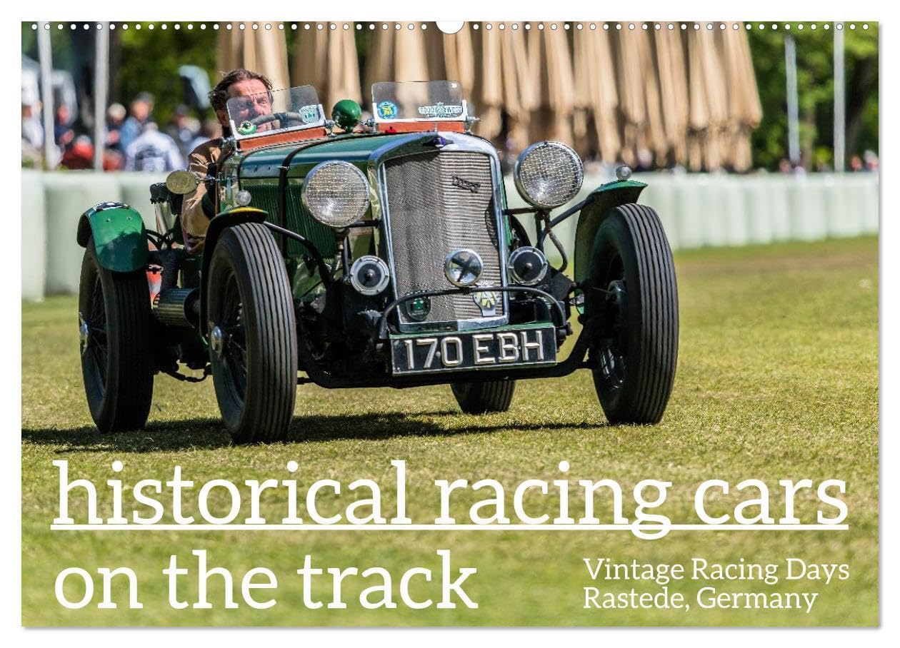 historical racing cars on the track (Wall Calendar 2026 DIN A2 landscape), CALVENDO 12 Month Wall Calendar: Historical Racing Leisure & Fun