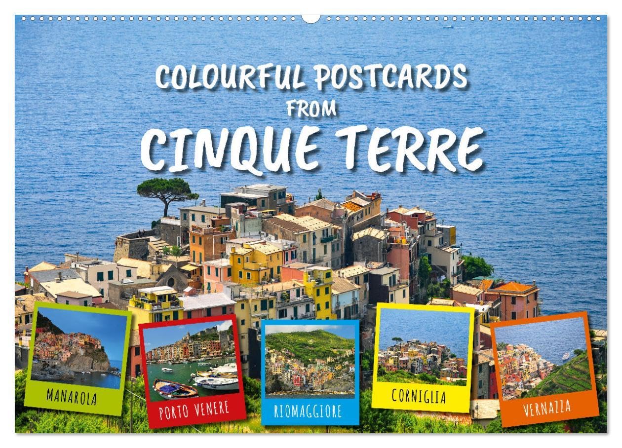 Colourful Postcards from Cinque Terre (Wall Calendar 2026 DIN A2 landscape), CALVENDO 12 Month Wall Calendar: Discover the picturesque ligurian fishing villages in Cinque Terre Books