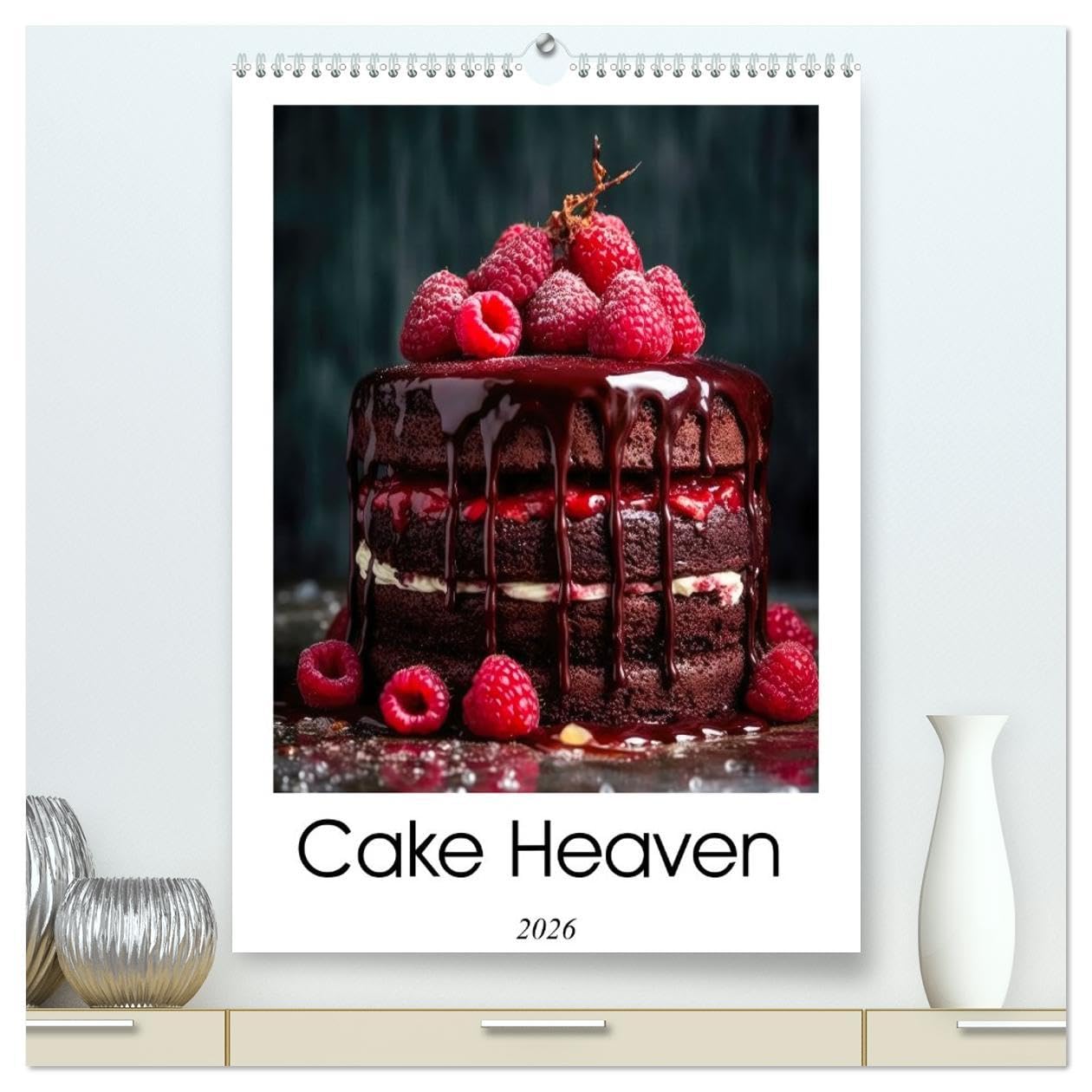 Cake Heaven (High Quality Premium Wall Calendar 2026 DIN A2 portrait),CALVENDO 12 Month Wall Calendar: Discover a year of mouthwatering delight with ... of delectable cakes in all their sweet glory. Social Sciences