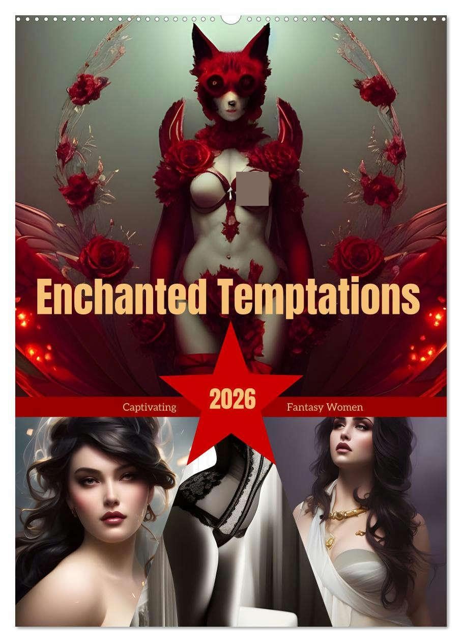 Enchanted Temptations (Wall Calendar 2026 DIN A2 portrait), CALVENDO 12 Month Wall Calendar: Captivating Fantasy Women Film, Art & Culture