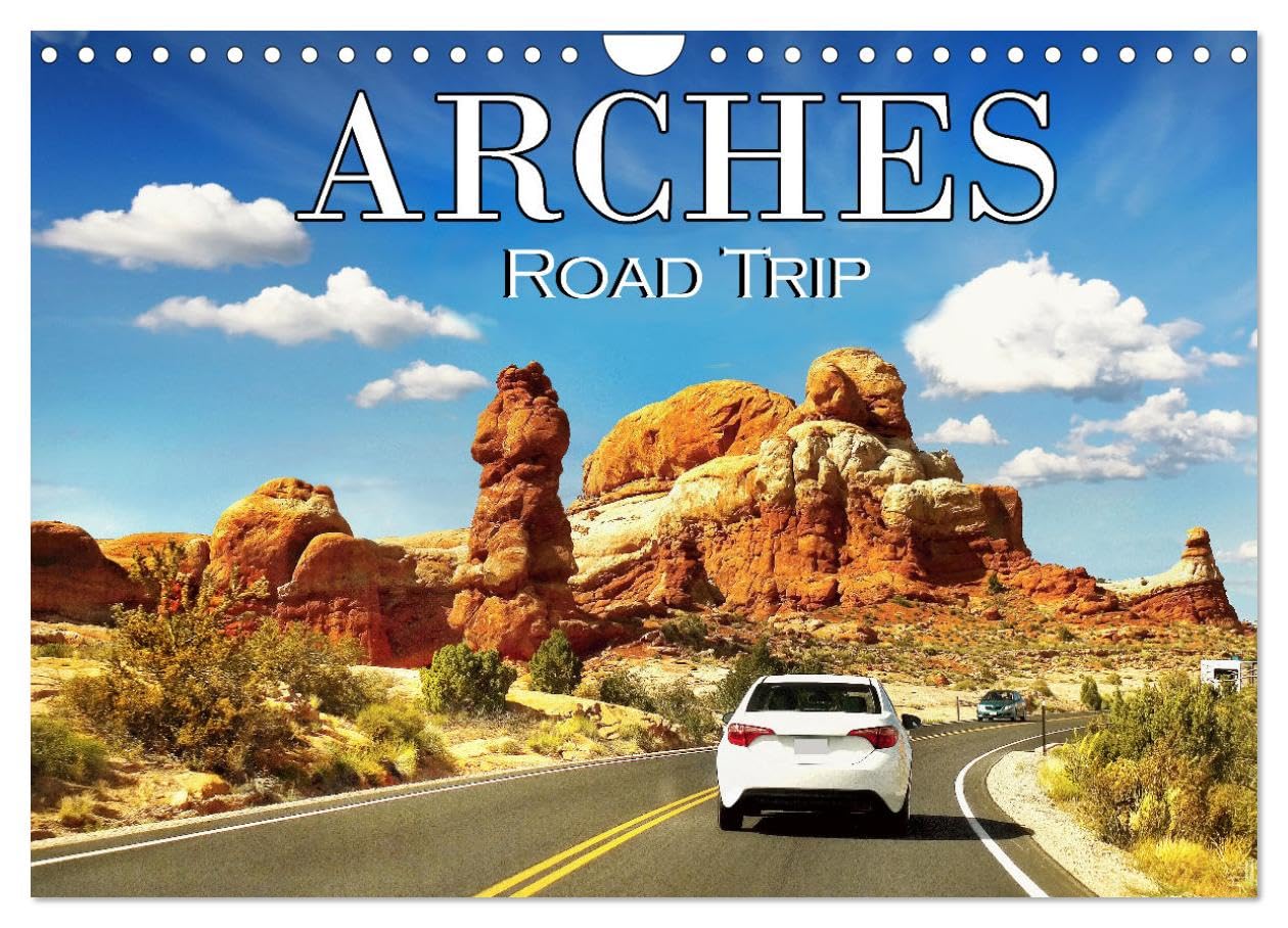 Arches Road Trip (Wall Calendar 2026 DIN A4 landscape), CALVENDO 12 Month Wall Calendar: Discover the breathtaking beauty of this unique desert landscape in the state of Utah, USA. Leisure, Home & Garden