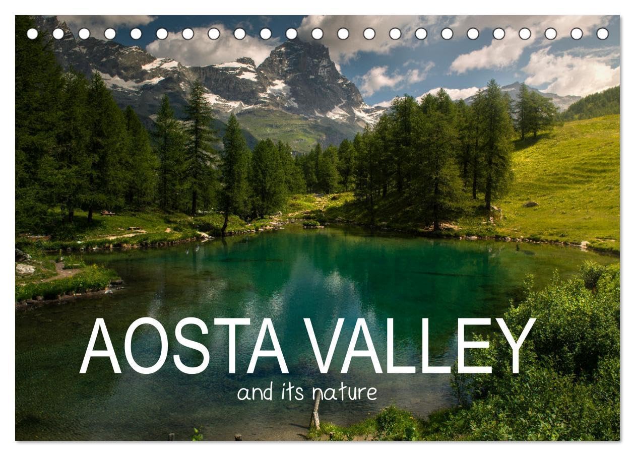 Aosta Valley and its nature (Desk Calendar 2026 DIN A5 landscape), CALVENDO 12 Month DeskCalendar: The green in the North West Italy Leisure, Home & Garden