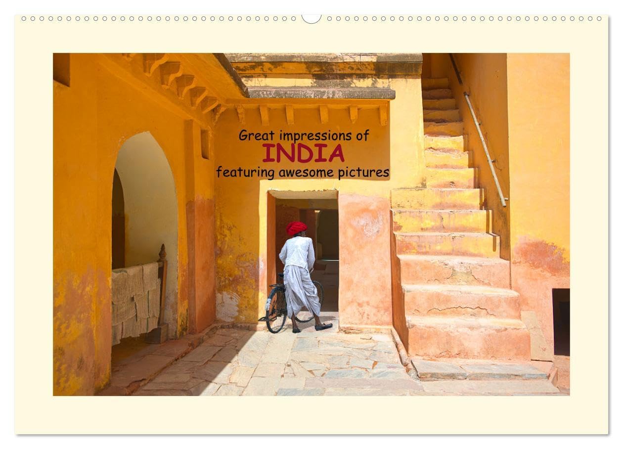 Great impressions of INDIA featuring awesome pictures (Wall Calendar 2026 DIN A2 landscape), CALVENDO 12 Month Wall Calendar: Journey in the colorful everyday life in India Film, Art & Culture