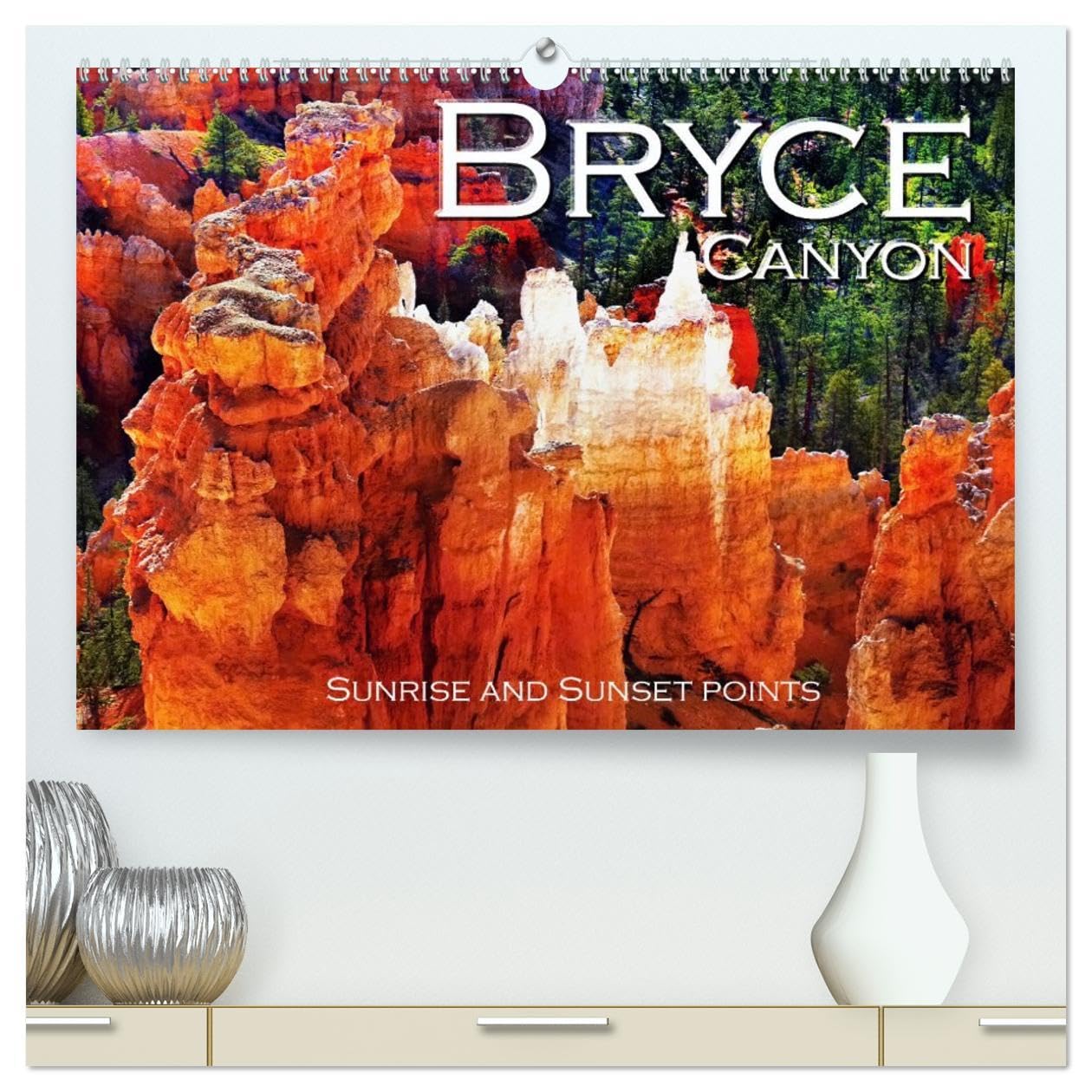 Bryce Canyon, Sunrise and Sunset points (High Quality Premium Wall Calendar 2026 DIN A2 landscape),CALVENDO 12 Month Wall Calendar: Take some ... visit this incredible tourist spot as well. Leisure, Home & Garden