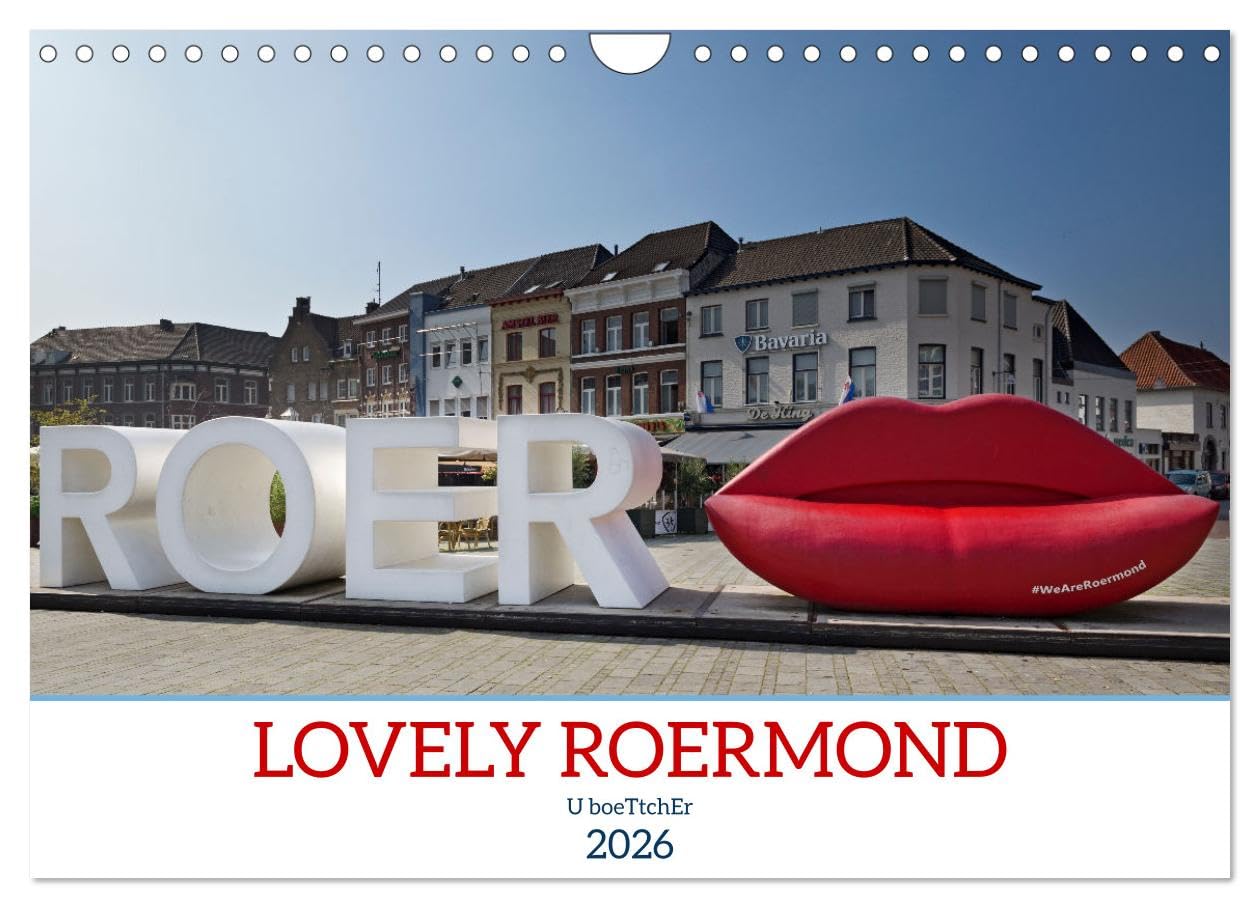 LOVELY ROERMOND (Wall Calendar 2026 DIN A4 landscape), CALVENDO 12 Month Wall Calendar: Roermond, situated on the Rur and Maas rivers, has an enchanting old town Books