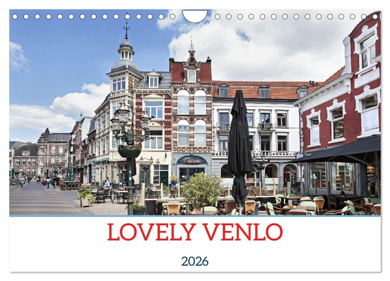 LOVELY VENLO (Wall Calendar 2026 DIN A4 landscape), CALVENDO 12 Month Wall Calendar: Venlo on the Meuse has an enchanting old town surrounded by several nature reserves. Books