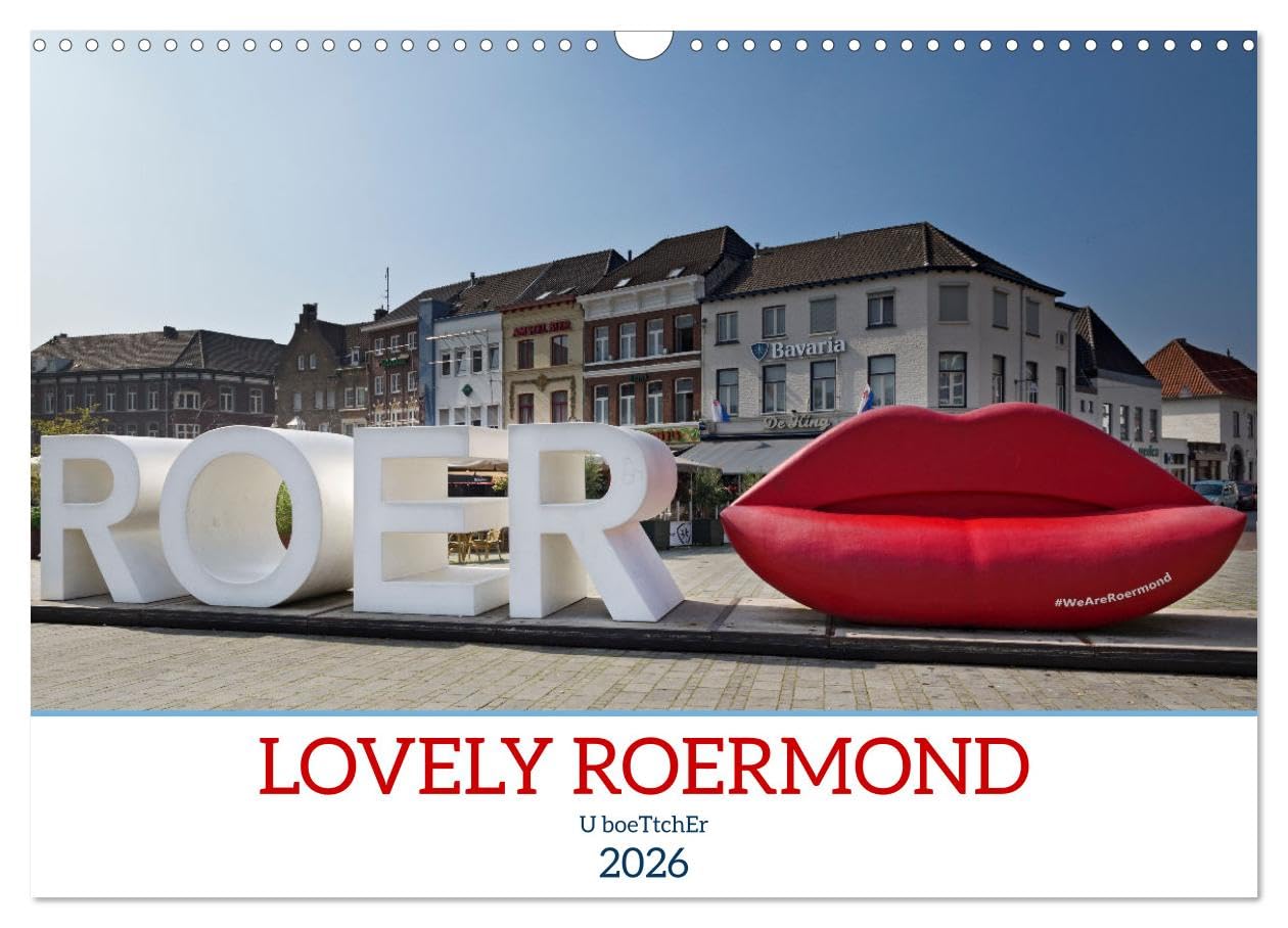 LOVELY ROERMOND (Wall Calendar 2026 DIN A3 landscape), CALVENDO 12 Month Wall Calendar: Roermond, situated on the Rur and Maas rivers, has an enchanting old town Books