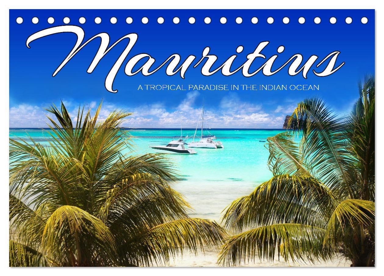 Mauritius A Tropical Paradise in The Indian Ocean (Desk Calendar 2026 DIN A5 landscape), CALVENDO 12 Month DeskCalendar: Get inspired and then make your dream come true Leisure, Home & Garden