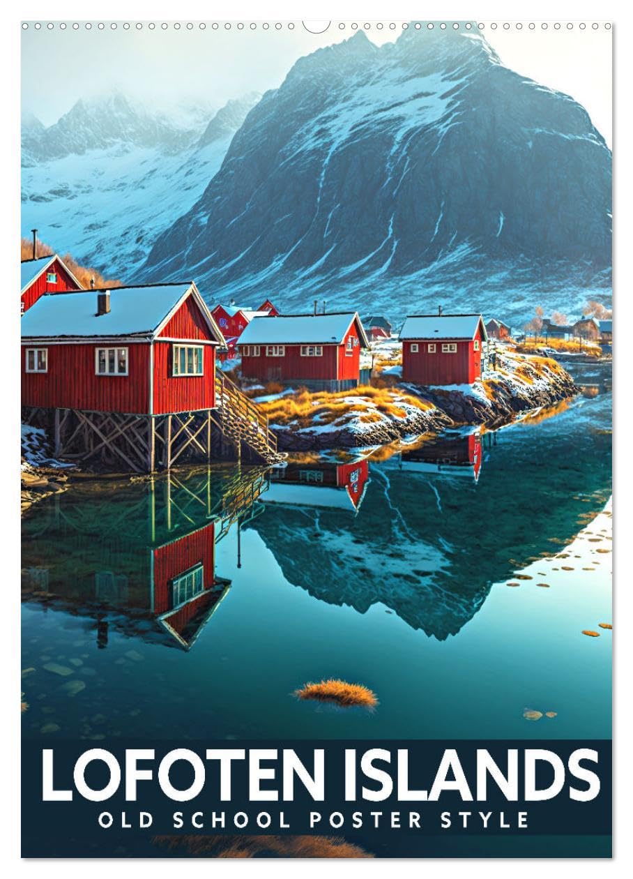 Lofoten Islands - Old School Poster Style (Wall Calendar 2026 DIN A2 portrait), CALVENDO 12 Month Wall Calendar: A collection of Norwegian posters in an Old School style Film, Art & Culture