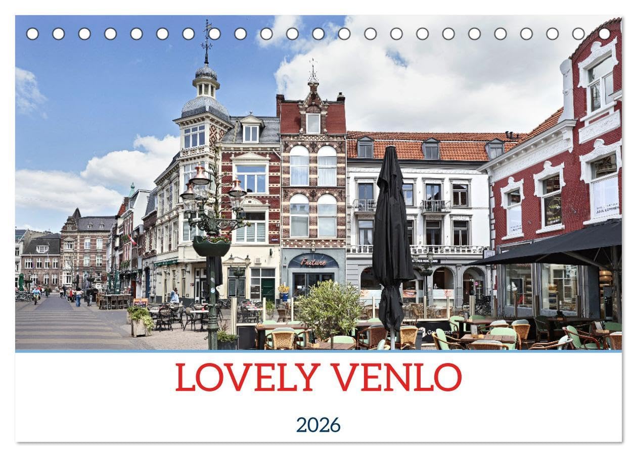 LOVELY VENLO (Desk Calendar 2026 DIN A5 landscape), CALVENDO 12 Month DeskCalendar: Venlo on the Meuse has an enchanting old town surrounded by several nature reserves. Books
