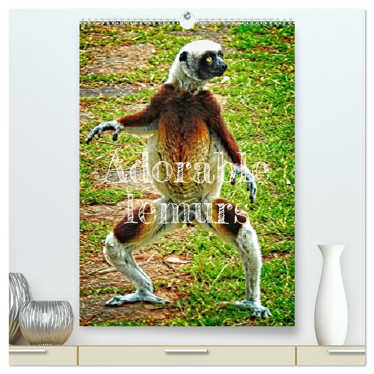 Adorable lemurs (High Quality Premium Wall Calendar 2026 DIN A2 portrait),CALVENDO 12 Month Wall Calendar: Madagascar is the exclusive and endemic home of lemurs Natural Sciences