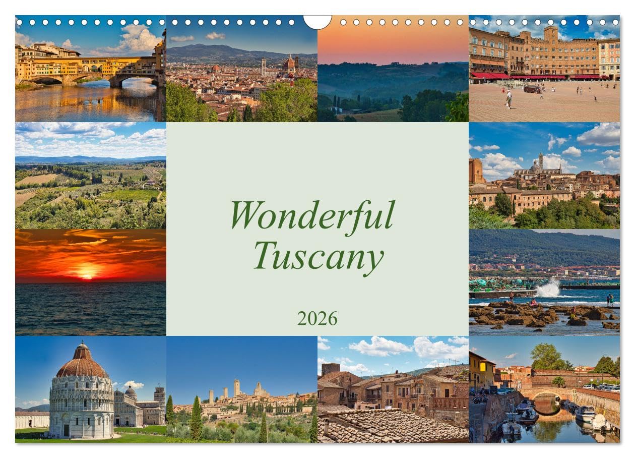 Wonderful Tuscany (Wall Calendar 2026 DIN A3 landscape), CALVENDO 12 Month Wall Calendar: The most beautiful moments in Tuscany Photography