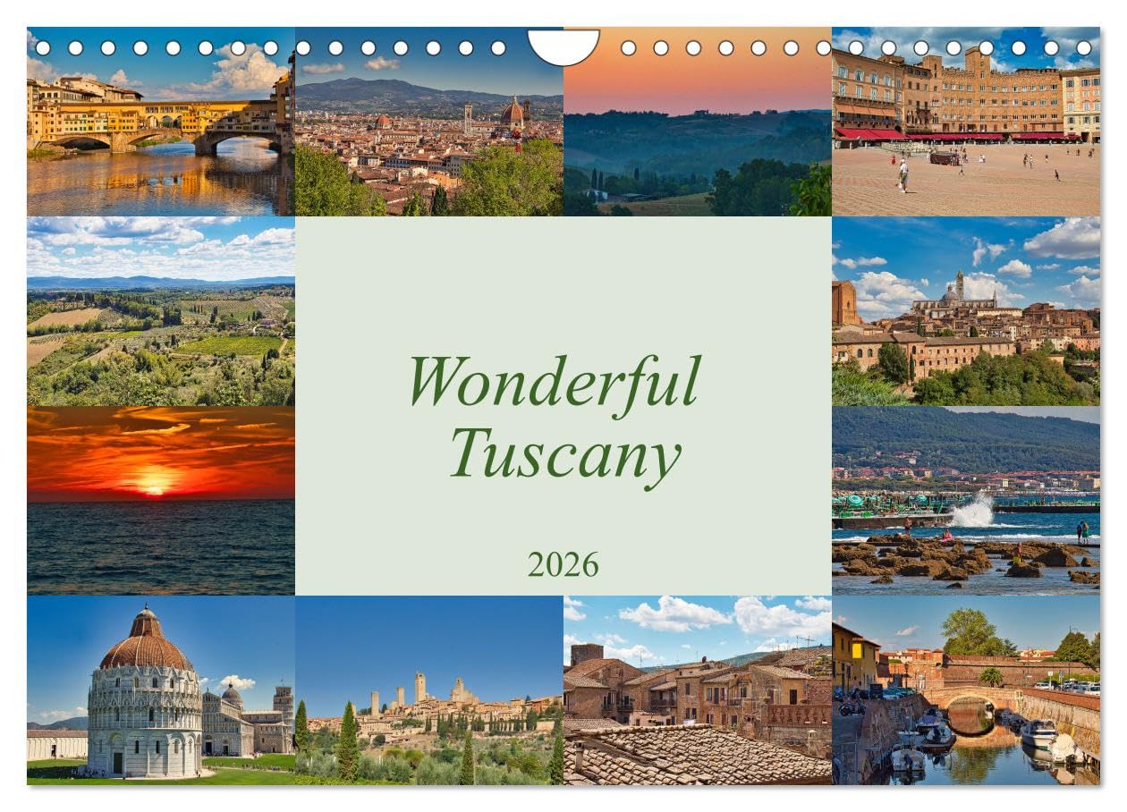 Wonderful Tuscany (Wall Calendar 2026 DIN A4 landscape), CALVENDO 12 Month Wall Calendar: The most beautiful moments in Tuscany Photography