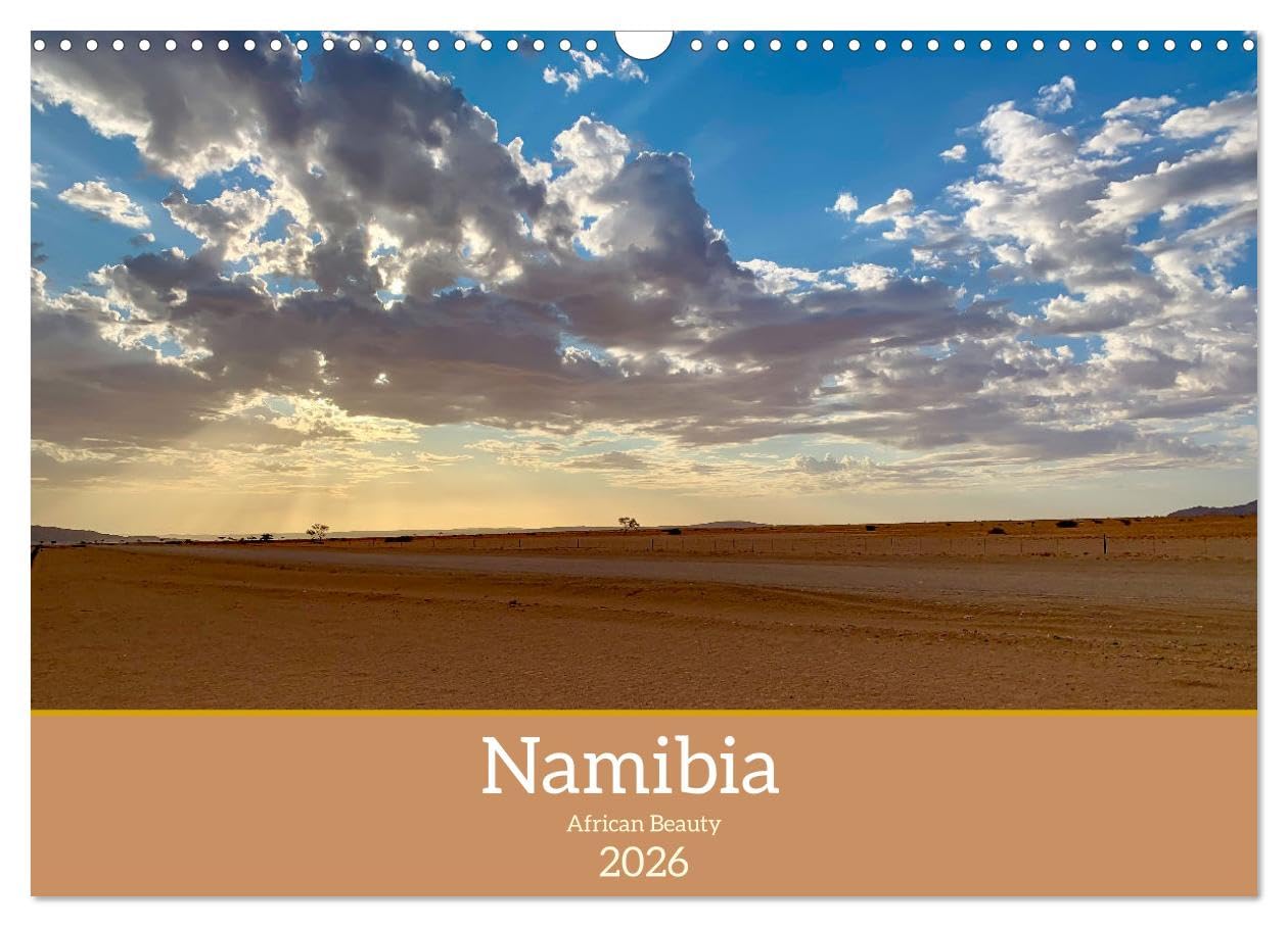Namibia - African Beauty (Wall Calendar 2026 DIN A3 landscape), CALVENDO 12 Month Wall Calendar: Dreamland Namibia - unique landscape, animals and people. Rough and untouched beauty of Africa. Natural Sciences