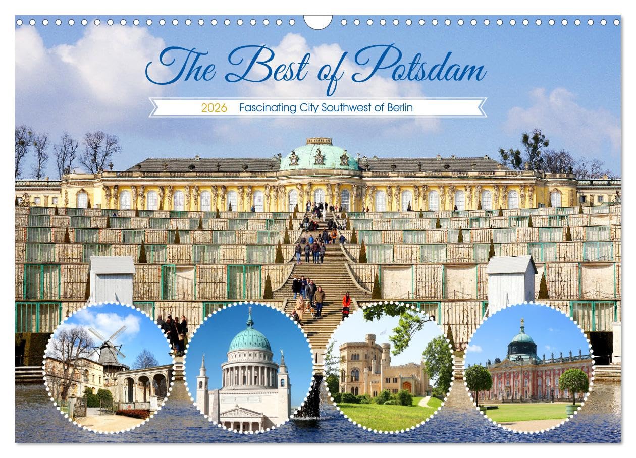 The Best of Potsdam (Wall Calendar 2026 DIN A3 landscape), CALVENDO 12 Month Wall Calendar: The attractive state capital of Brandenburg is a worthwhile travel destination Books