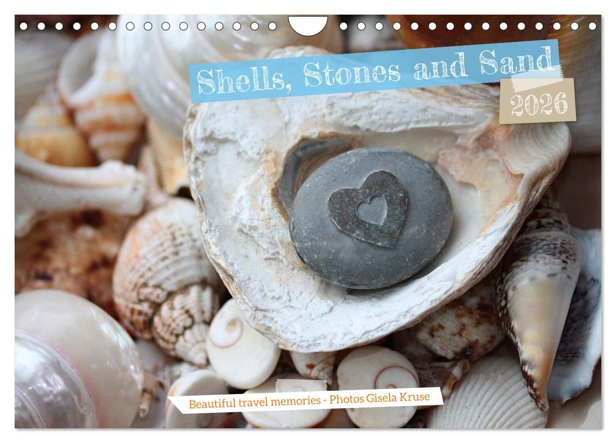 Shells, Stones and Sand (Wall Calendar 2026 DIN A4 landscape), CALVENDO 12 Month Wall Calendar: Maritime souvenirs awaken the longing for the sea Film, Art & Culture