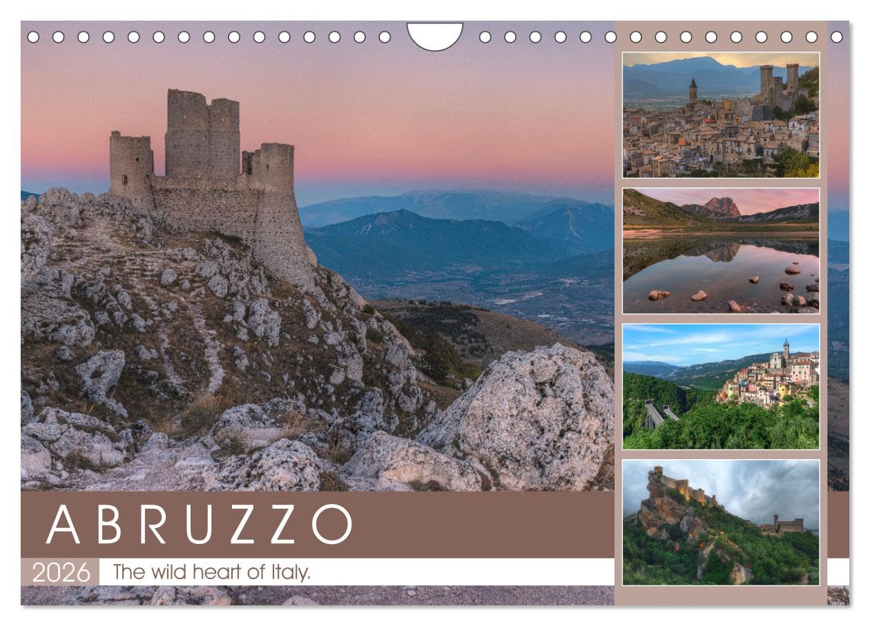 Abruzzo - The wild heart of Italy. (Wall Calendar 2026 DIN A4 landscape), CALVENDO 12 Month Wall Calendar: Villages and towns balance on steep rocks, in the background majestic mountains: the Abruzzo. Leisure, Home & Garden