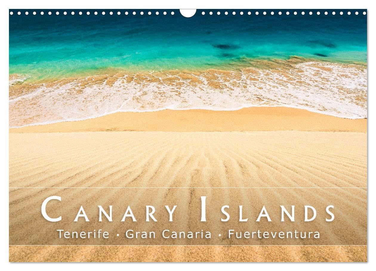 The canary islands Tenerife, Gran Canaria und Fuerteventura (Wall Calendar 2026 DIN A3 landscape), CALVENDO 12 Month Wall Calendar: Picturesque landscapes in the Canaries Leisure, Home & Garden