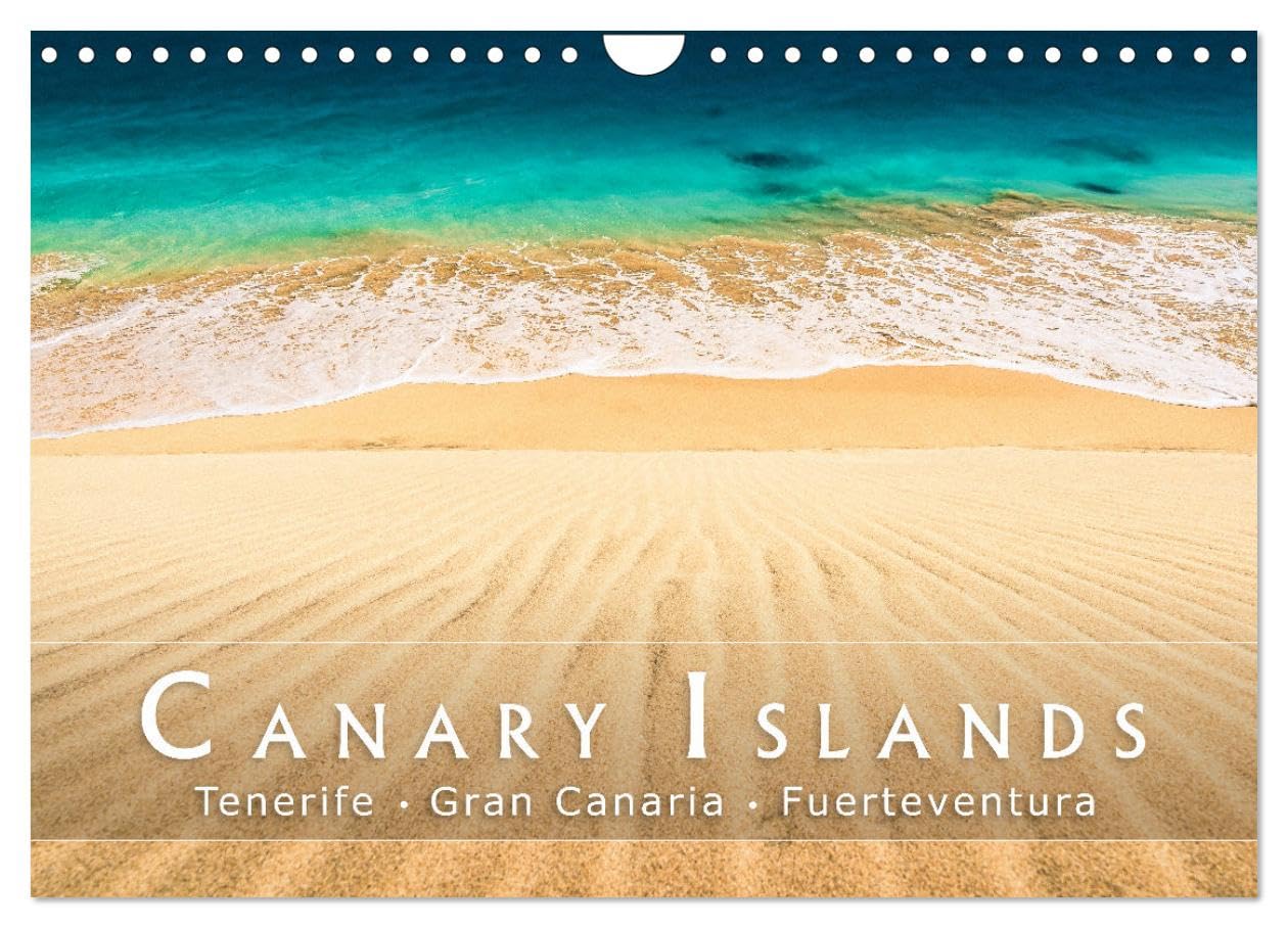 The canary islands Tenerife, Gran Canaria und Fuerteventura (Wall Calendar 2026 DIN A4 landscape), CALVENDO 12 Month Wall Calendar: Picturesque landscapes in the Canaries Leisure, Home & Garden