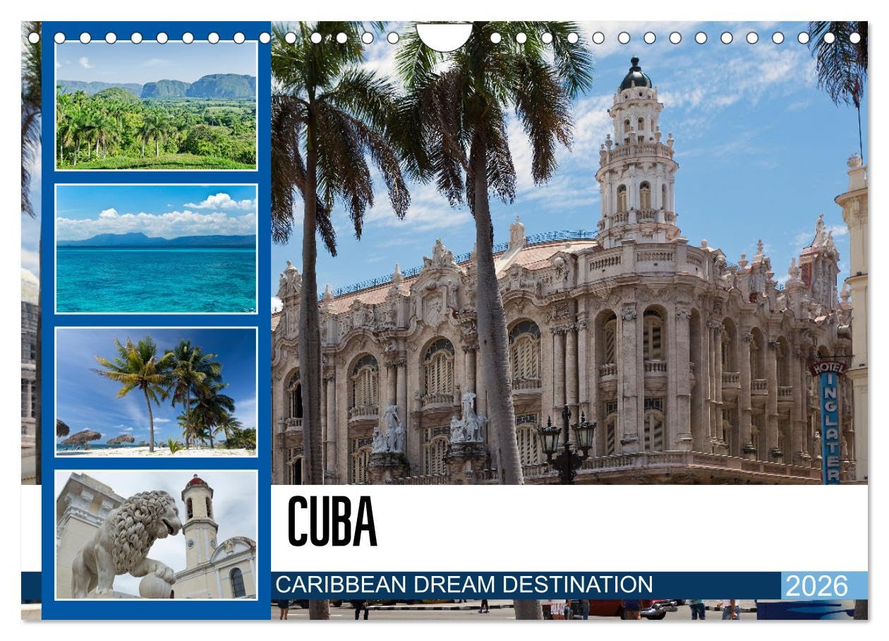 CUBA CARIBBEAN DREAM DESTINATION (Wall Calendar 2026 DIN A4 landscape), CALVENDO 12 Month Wall Calendar: Cuba - The Antilles Island attracts with white dream beaches and a versatile fascinating nature Books