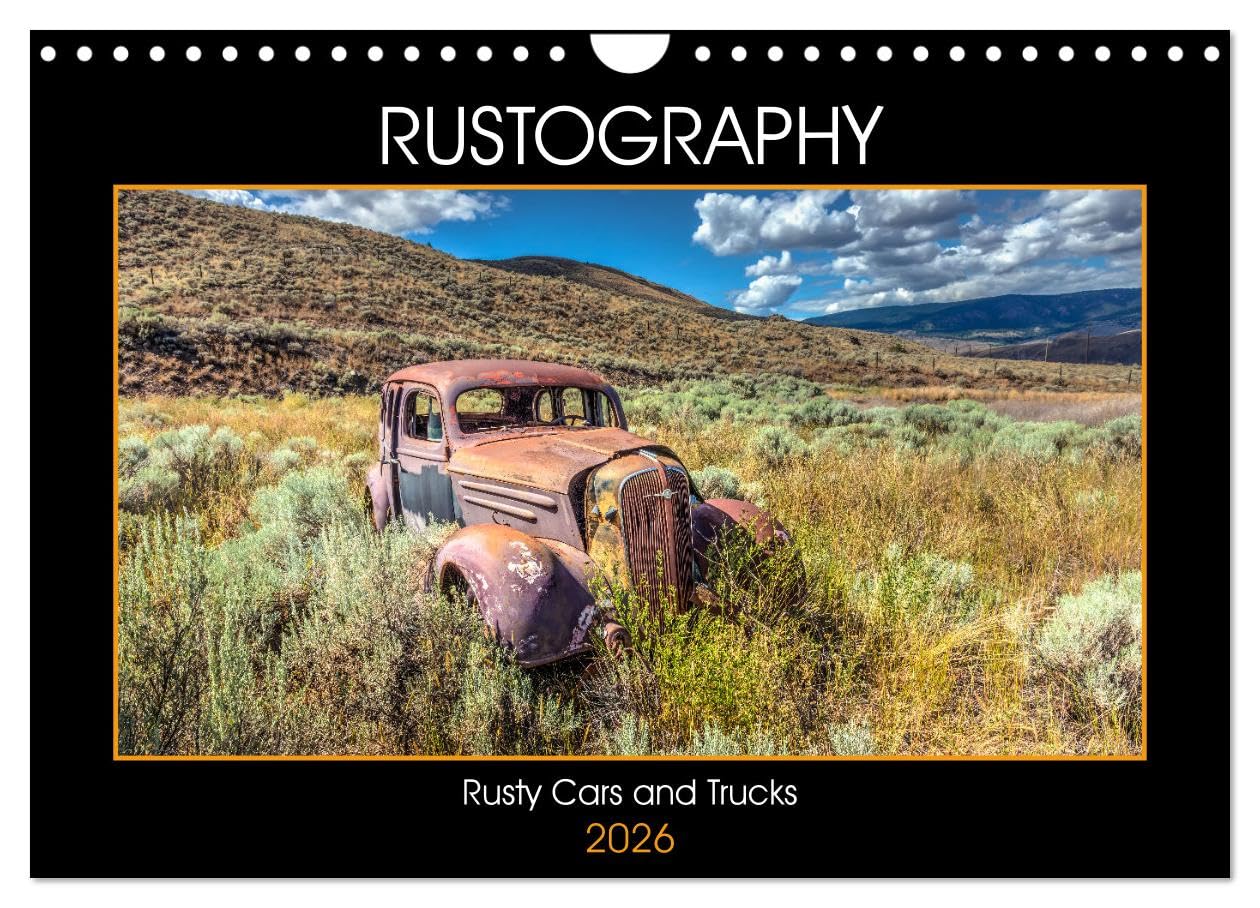 Rustography (Wall Calendar 2026 DIN A4 landscape), CALVENDO 12 Month Wall Calendar: Abandoned rusty cars and trucks in a rural setting. Film, Art & Culture