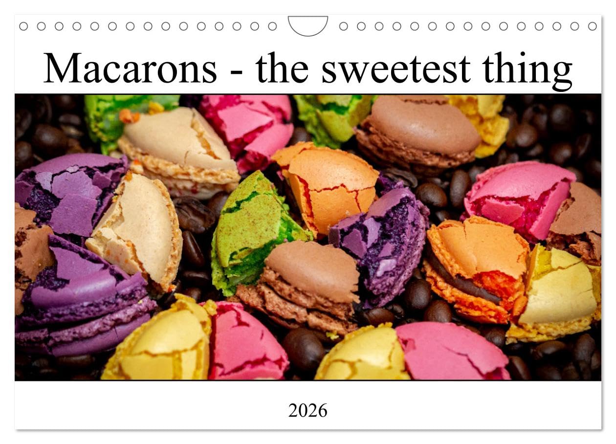 Macarons - the sweetest thing (Wall Calendar 2026 DIN A4 landscape), CALVENDO 12 Month Wall Calendar: Let the sweetest thing follow you all year long! Leisure, Home & Garden