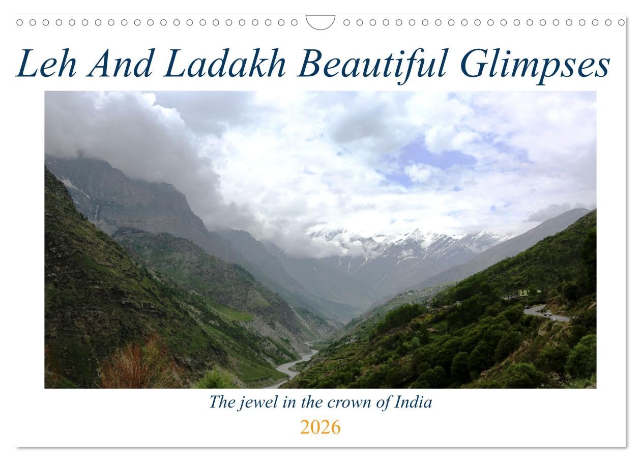 Leh And Ladakh Beautiful Glimpses (Wall Calendar 2026 DIN A3 landscape), CALVENDO 12 Month Wall Calendar: Leh Ladakh the jewel in the crown of India Leisure, Home & Garden
