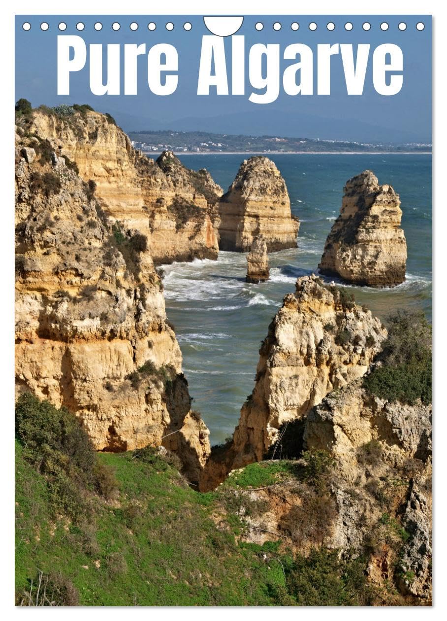 Pure Algarve (Wall Calendar 2026 DIN A4 portrait), CALVENDO 12 Month Wall Calendar: Beautiful impressions from the Altarve coast in Portugal Leisure, Home & Garden