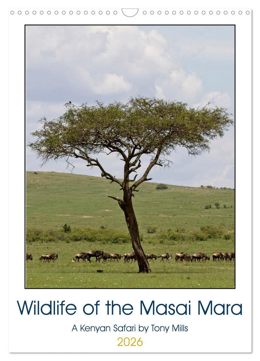 Wildlife of the Masai Mara (Wall Calendar 2026 DIN A3 portrait), CALVENDO 12 Month Wall Calendar: Animals of the Masai Mara, Kenya. Natural Sciences