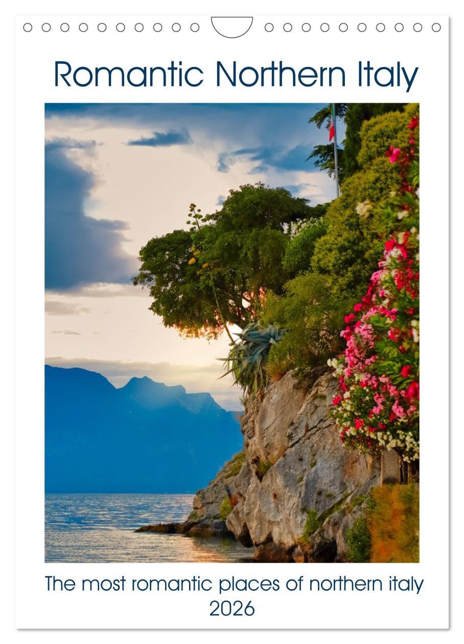 Romantic Northern Italy (Wall Calendar 2026 DIN A4 portrait), CALVENDO 12 Month Wall Calendar: A foray through the diversity of Northern Italy Leisure, Home & Garden