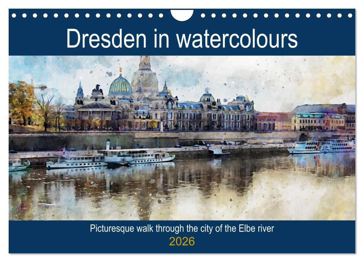 Dresden in watercolours - Tour through the historic old town (Wall Calendar 2026 DIN A4 landscape), CALVENDO 12 Month Wall Calendar: Baroque city on the Elbe river Social Sciences