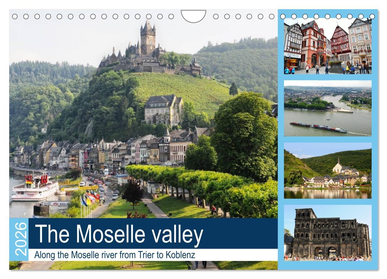 The Moselle valley - Along the Moselle river from Trier to Koblenz (Wall Calendar 2026 DIN A4 landscape), CALVENDO 12 Month Wall Calendar: Places of interest along the German Moselle valley Social Sciences