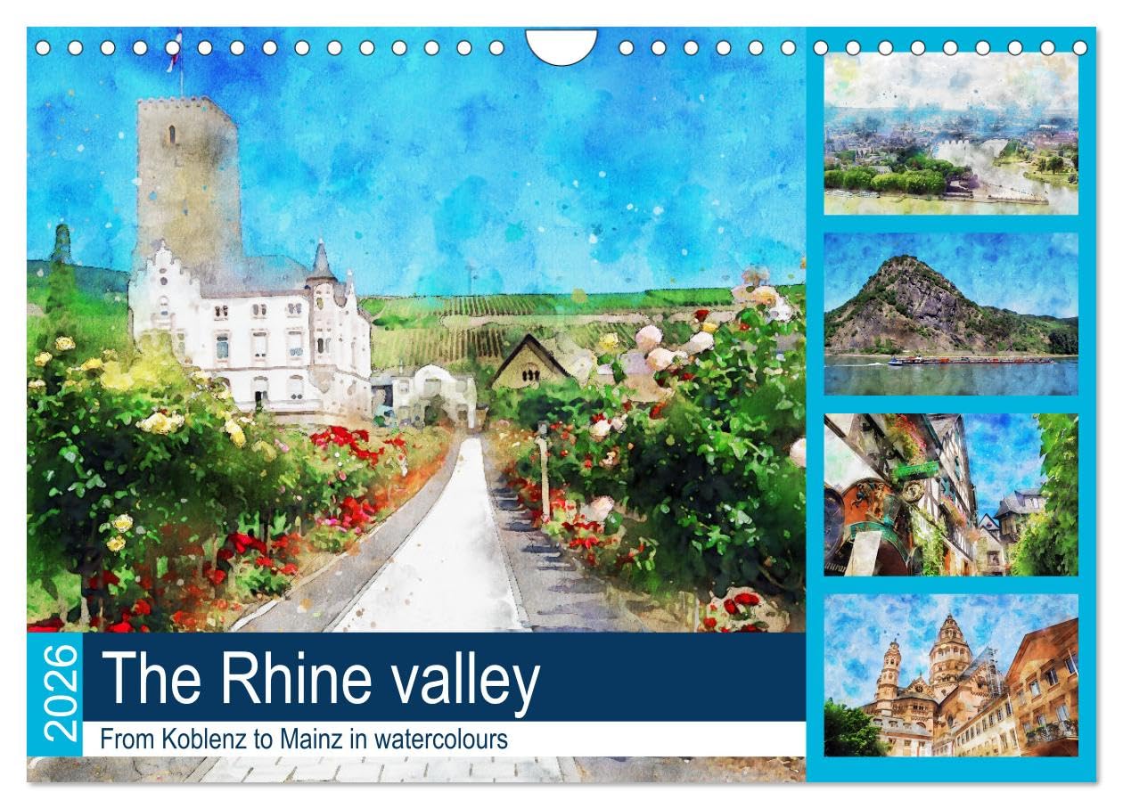 The Rhine valley - From Koblenz to Mainz in watercolours (Wall Calendar 2026 DIN A4 landscape), CALVENDO 12 Month Wall Calendar: A detour to the most beautiful places in the Rhine gorge Social Sciences