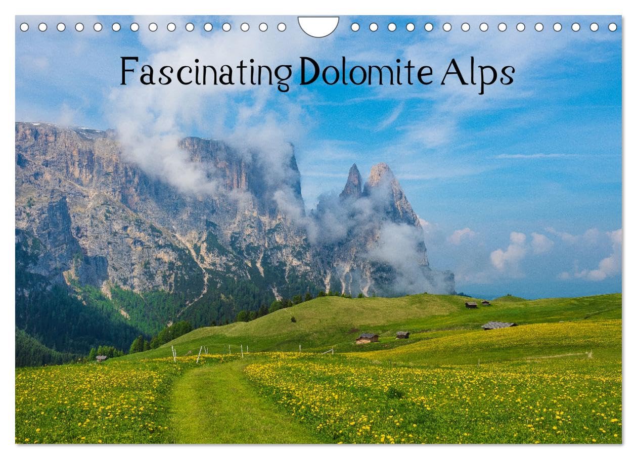 Fascinating Dolomite Alps (Wall Calendar 2026 DIN A4 landscape), CALVENDO 12 Month Wall Calendar: Exceptional photographic impressions of unique Alpe di Siusi Film, Art & Culture