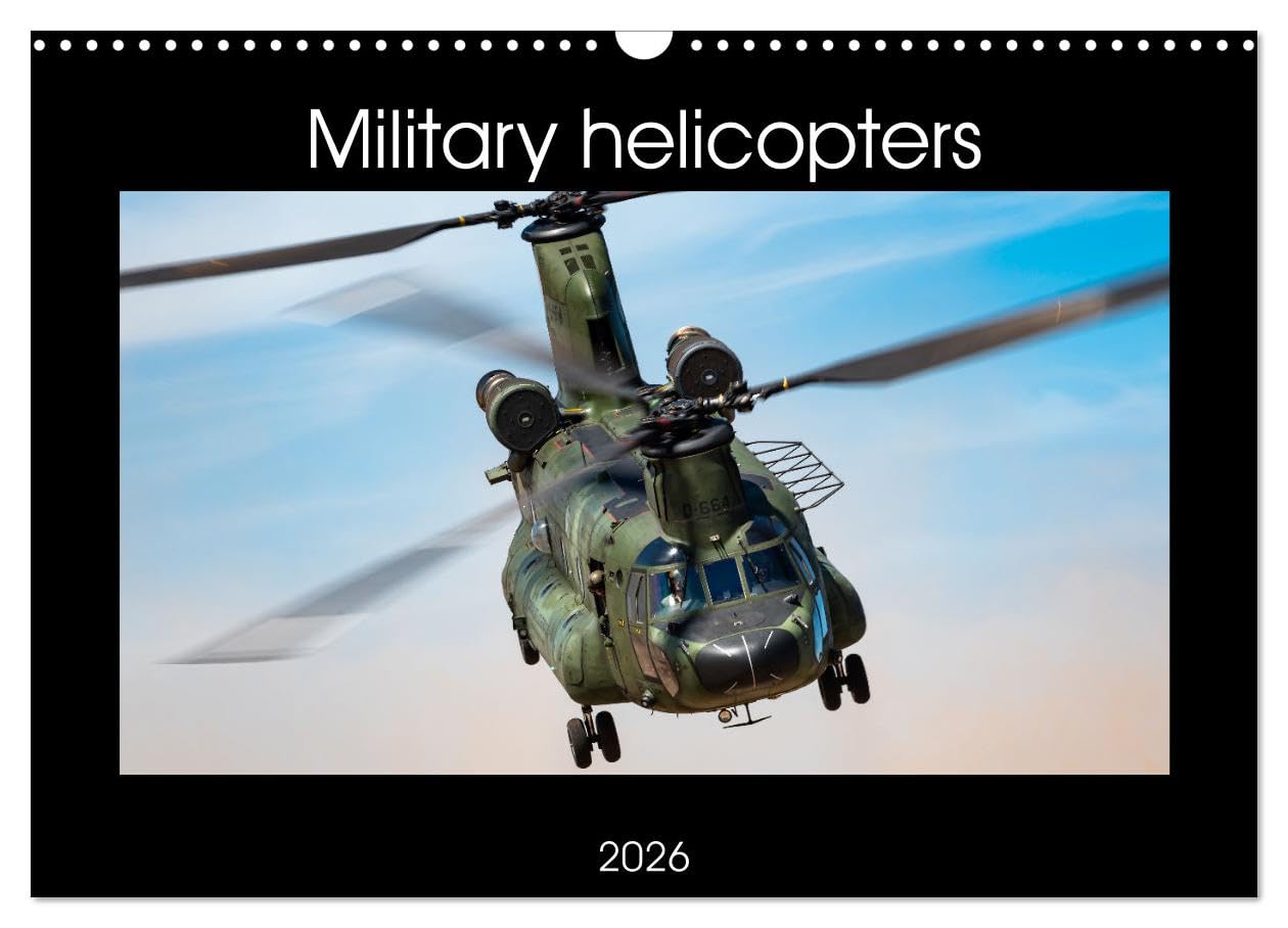 Military helicopters (Wall Calendar 2026 DIN A3 landscape), CALVENDO 12 Month Wall Calendar: Impressive photos of military helicopters. Books