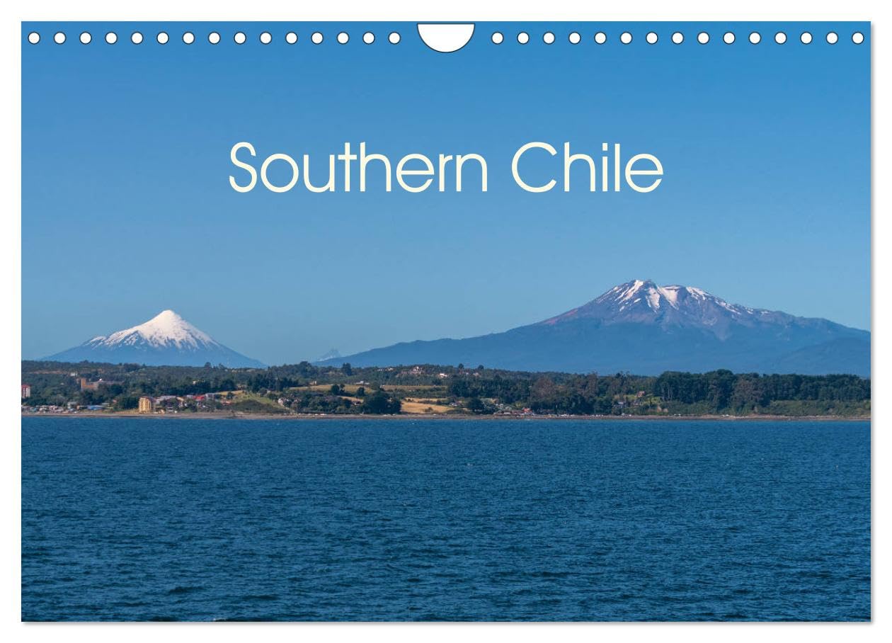 Southern Chile (Wall Calendar 2026 DIN A4 landscape), CALVENDO 12 Month Wall Calendar: From Santiage de Chile to Cape Horn Film, Art & Culture
