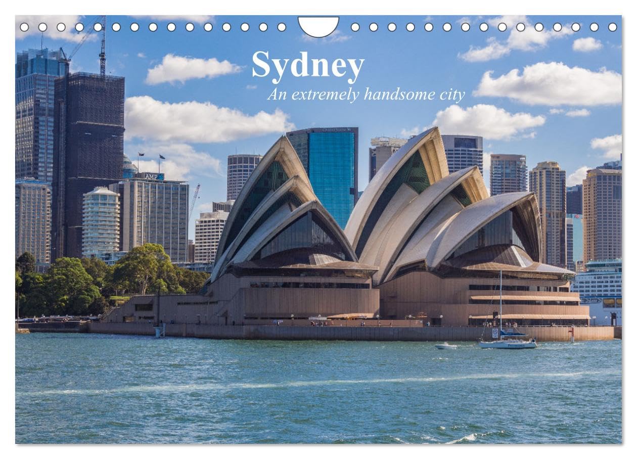 Sydney - An extremely handsome city (Wall Calendar 2026 DIN A4 landscape), CALVENDO 12 Month Wall Calendar: Sydney, one of Australia's largest cities, ... visitors with wide and varied experiences. Leisure, Home & Garden